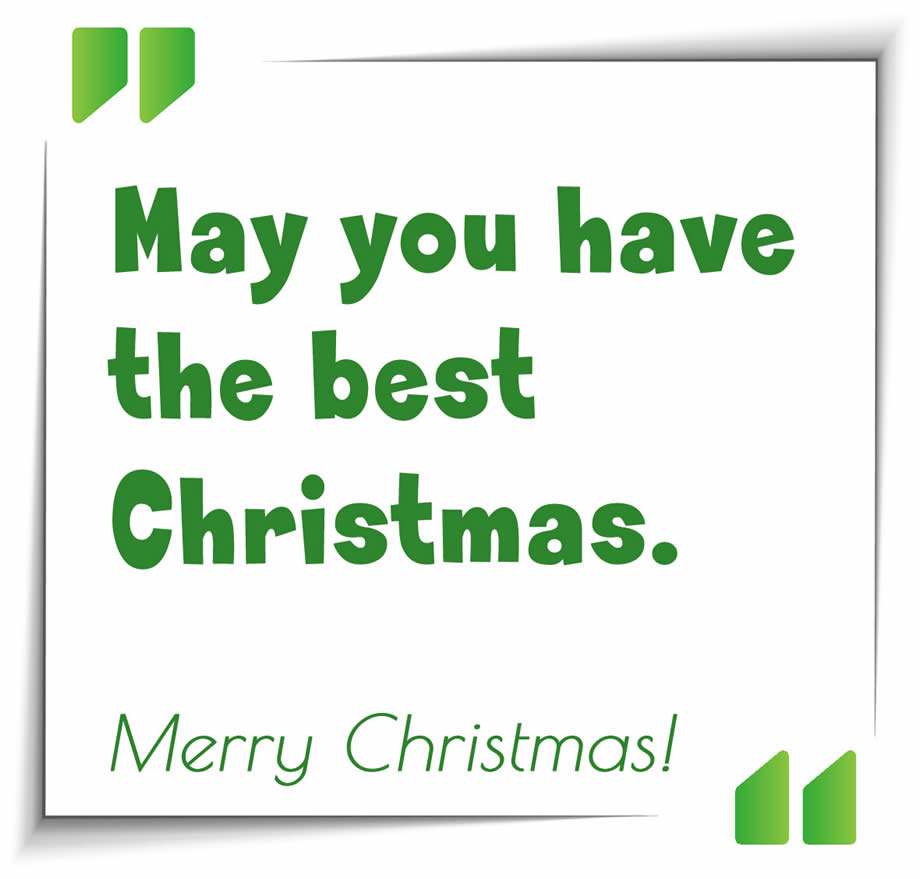 image with text: May you have the best Christmas.